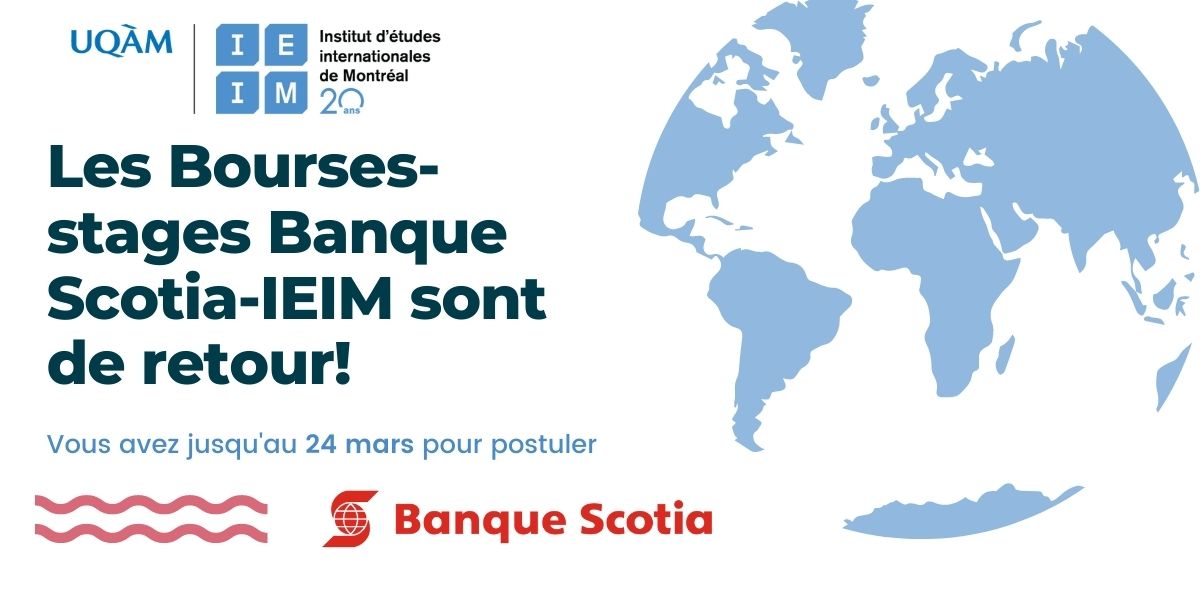 Affiche : Les bourses-stages Banque Scotia-IEIM sont de retour!